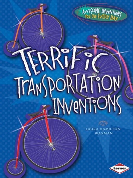 Upplýsingar um Terrific Transportation Inventions eftir Laura Hamilton Waxman - Biðlisti